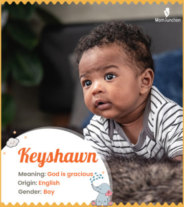 Keyshawn, meaning God is gracious