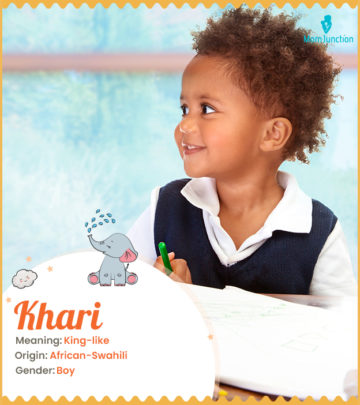 Khari, the royal one.