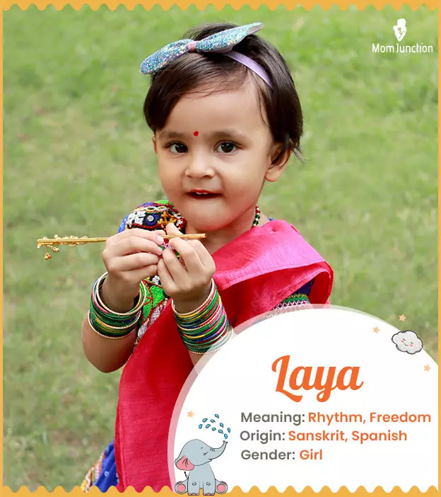 Explore Laya: Meaning, Origin & Popularity | MomJunction