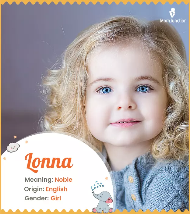 Explore Lonna: Meaning, Origin & Popularity | MomJunction