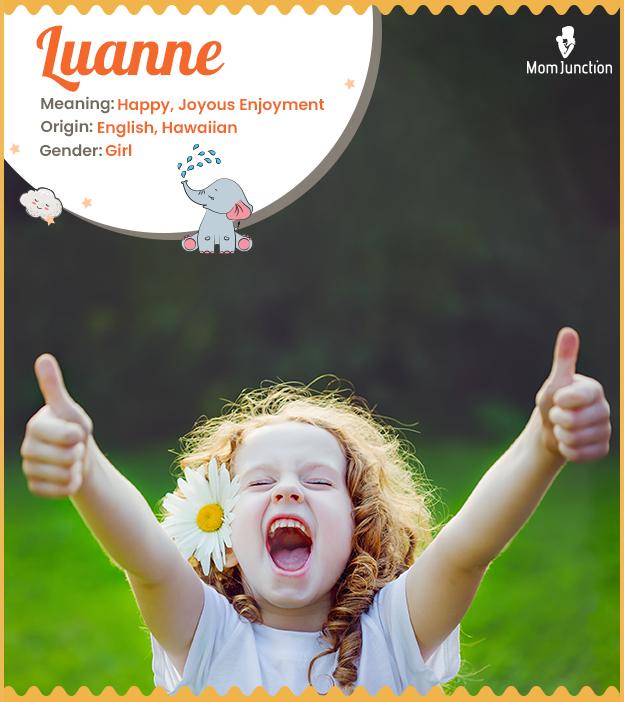 Luane, a name that embodies power and grace