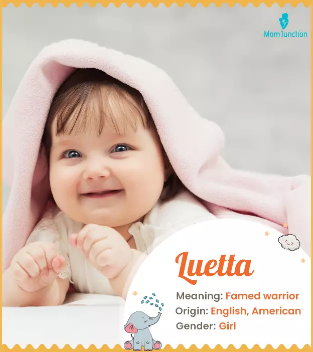 Explore Luetta: Meaning, Origin & Popularity | MomJunction