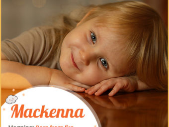 Mackenna, born from fire