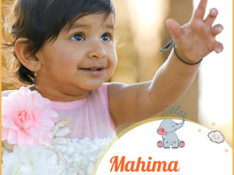 Mahima means greatness, majesty