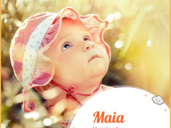 Maia signifies bravery and motherhood