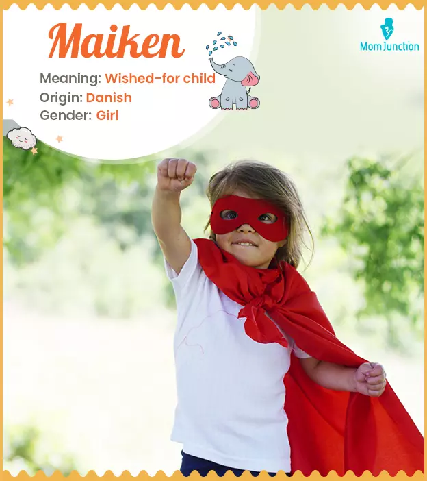 Maiken, meaning a re