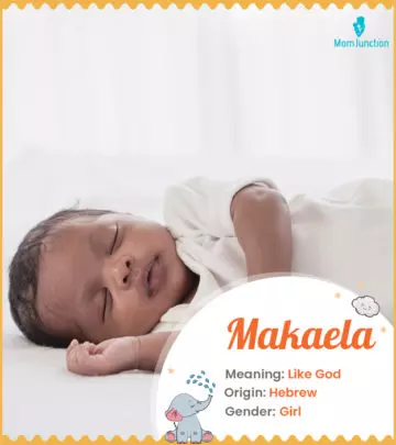 Explore Makaela: Meaning, Origin & Popularity_image