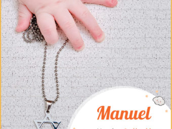 Manuel, means God is with us.