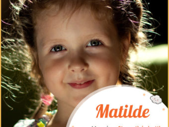 Matilde means strength in battle