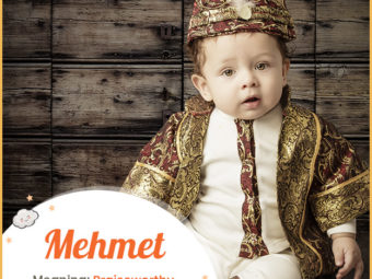 Mehmet means praiseworthy