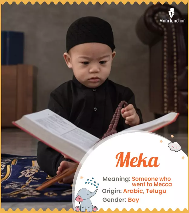 Explore Meka: Meaning, Origin & Popularity | MomJunction