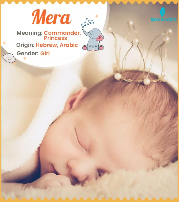 mera: Name Meaning, Origin, History, And Popularity | MomJunction