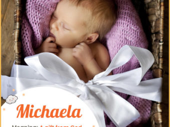 Michaela, meaning who is like God or a gift from God.