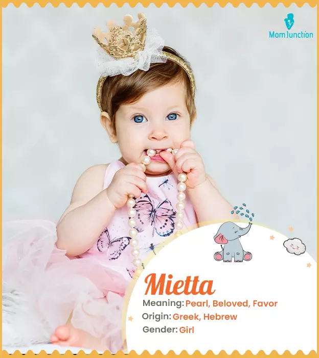 Explore Mietta: Meaning, Origin & Popularity | MomJunction