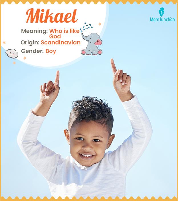 Mikael Name Meaning, Origin, History, And Popularity_image