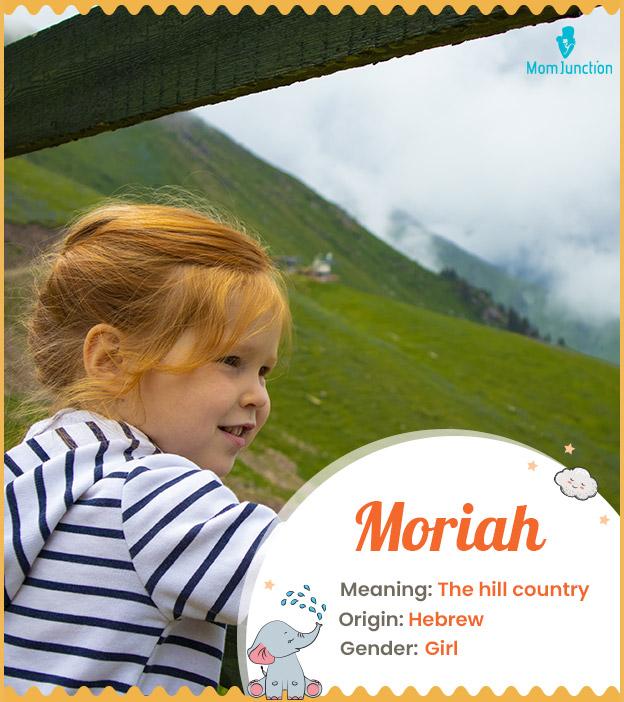 Moriah, meaning the 