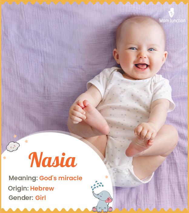 Nasia, the miracle o