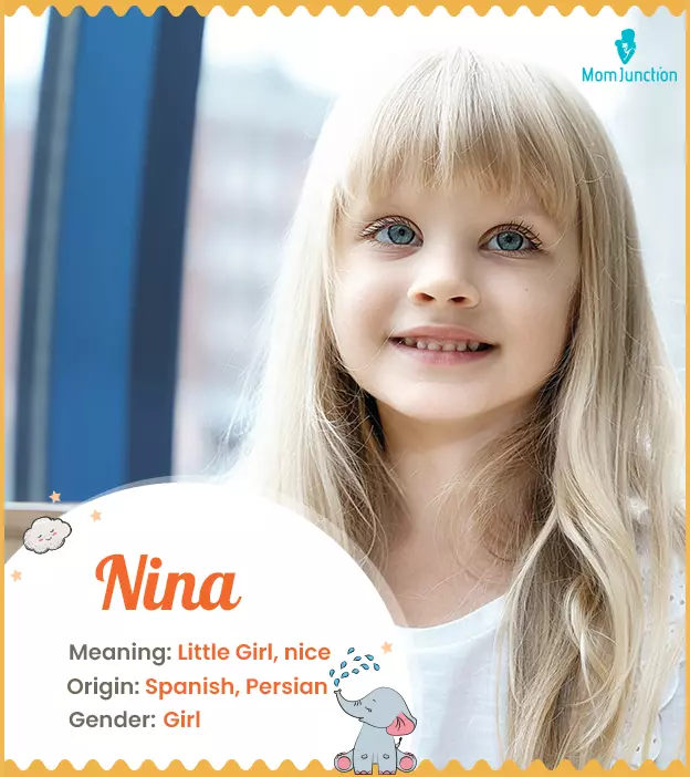 nina: Name Meaning, Origin, History, And Popularity | MomJunction