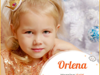 Orlena means gold