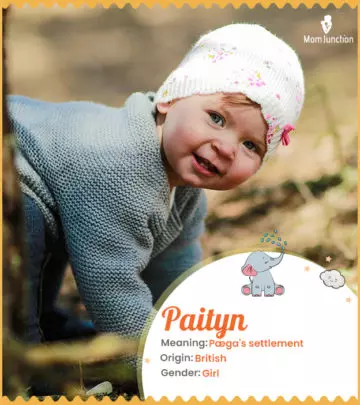 Explore Paityn: Meaning, Origin & Popularity | MomJunction