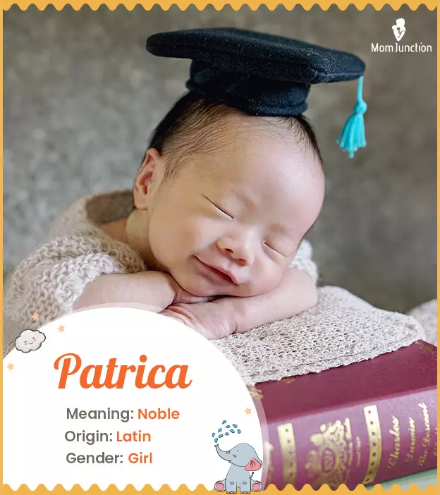 Patrica Name Meaning, Origin, History, And Popularity | MomJunction