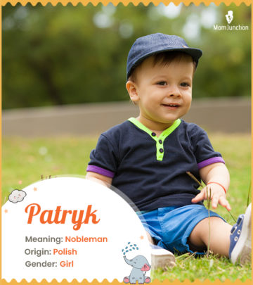 Patryk, meaning nobleman