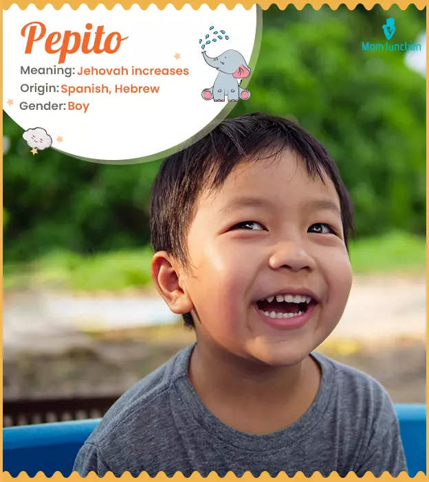 Pepito Name Meaning, Origin, History, And Popularity | MomJunction