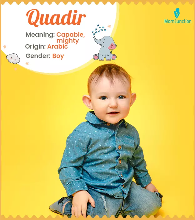 Qadir, the mighty an