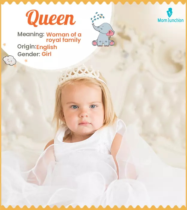 Queen: Name Meaning, Origin, History, And Popularity | MomJunction