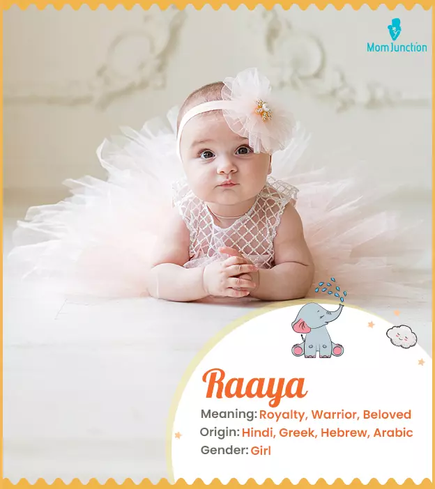 Raaya means royalty,