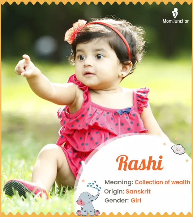 Rashi, meaning collection of wealth