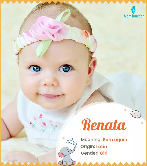 Renata: Name Meaning, Origin, History, And Popularity | MomJunction