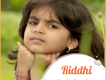 Riddhi, meaning prosperity
