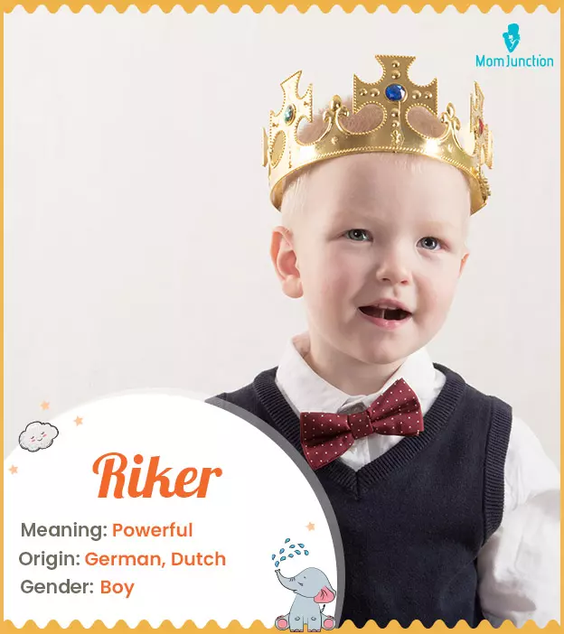 Ryker, a unisex name meaning rich in German.