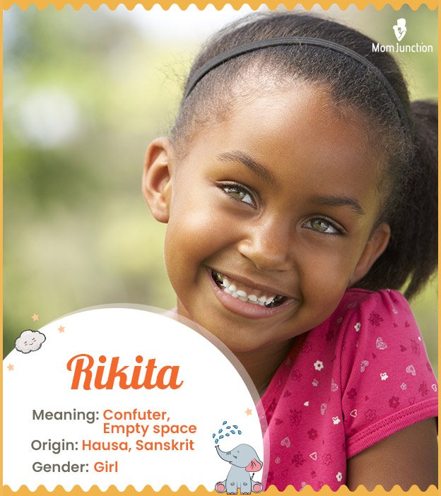 Rikita means empty space