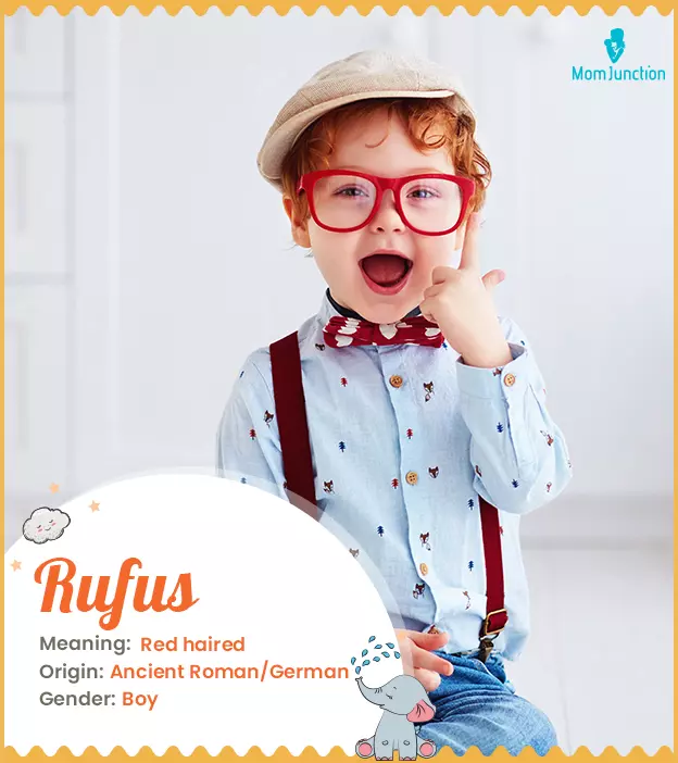 Rufus, meaning a red