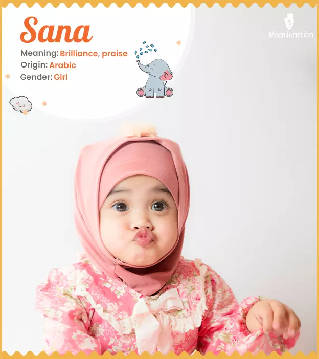 Sana, a name signify