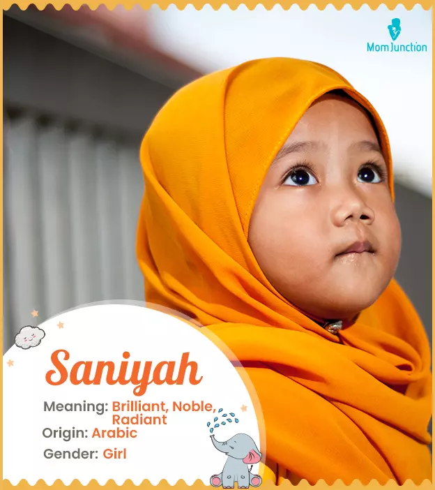 Saniyah means brilla