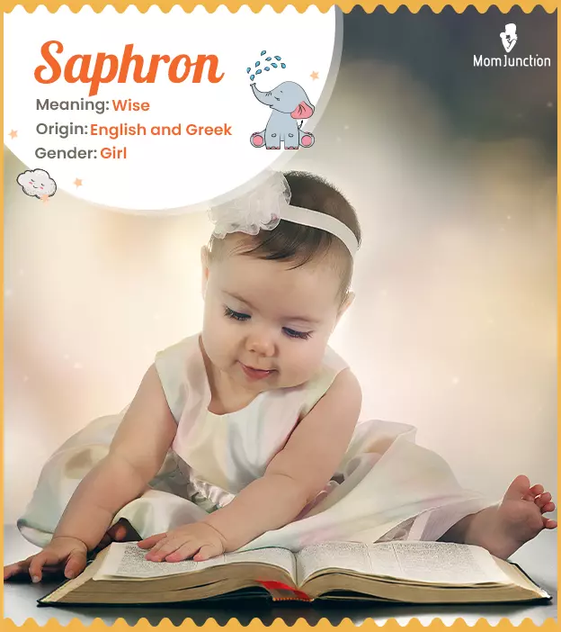 Saphron, meaning wis