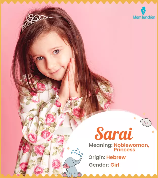 Sarai Meaning, Origin, History, And Popularity | MomJunction