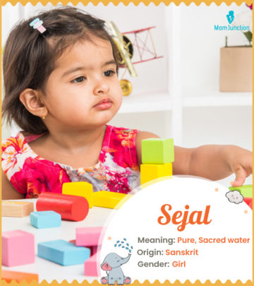 Sejal means pure