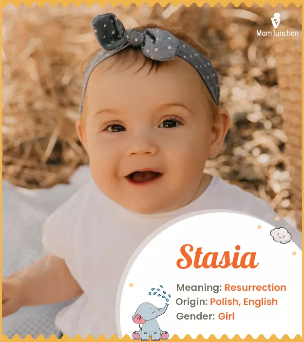 Stasia, means resurr