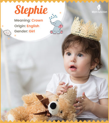 Stephie means crown.