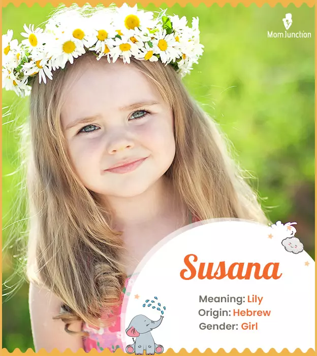 Susana Meaning, Origin, History, And Popularity | MomJunction