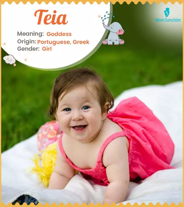 Explore Teia: Meaning, Origin & Popularity | MomJunction