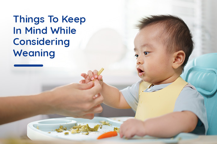 Things To Keep In Mind While Considering Weaning