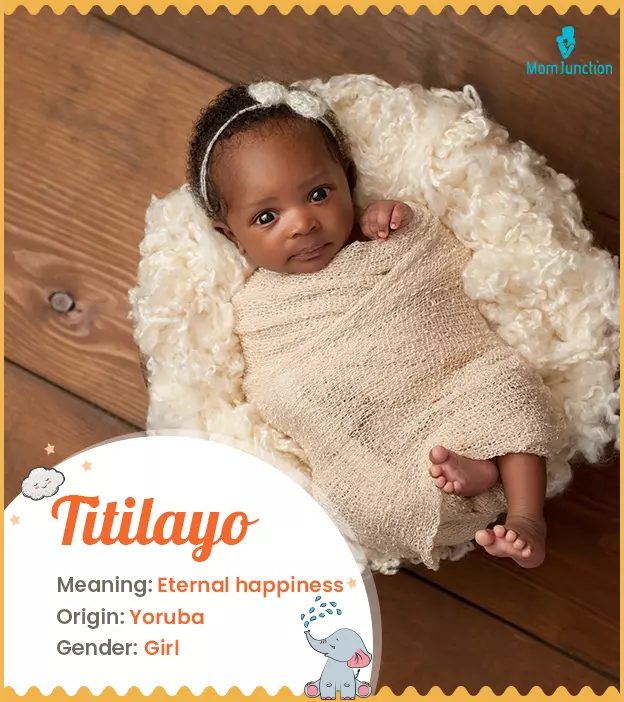 Titilayo Meaning, Origin, History, And Popularity | MomJunction