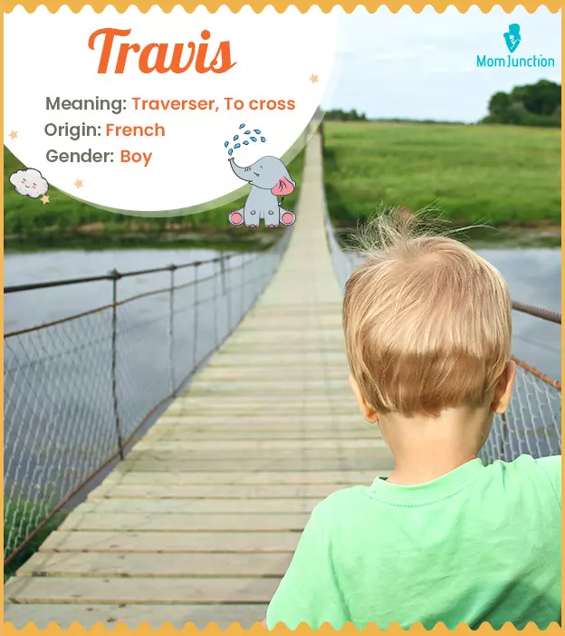Travis Name, Meaning, Origin, History, And Popularity | MomJunction