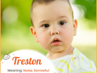Treston, meaning noise or soroowful
