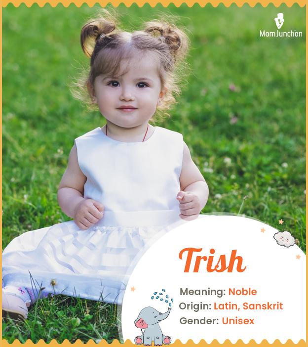 Explore Trish: Meaning, Origin & Popularity_image